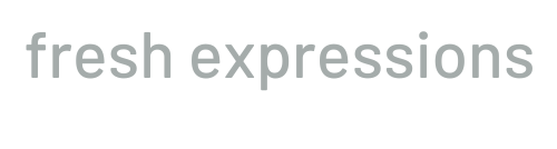 Fresh Expressions